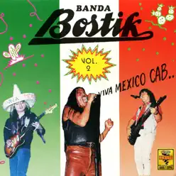 Viva México Cab, Vol. 2 - Banda Bostik