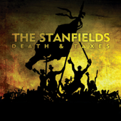 Death & Taxes - The Stanfields