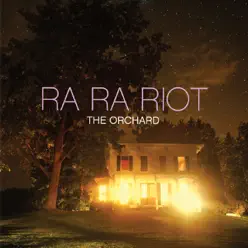 The Orchard (Bonus Track Version) - Ra Ra Riot