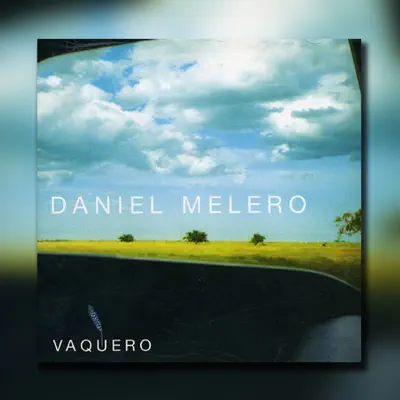 Vaquero - Daniel Melero Vaquero - Daniel Melero