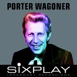 Six Play: Porter Wagoner - EP - Porter Wagoner