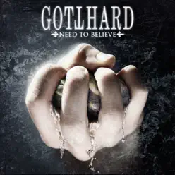 Need To Believe (Bonus Track Edition) - Gotthard