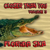 Florida Ska: Closer Than You - Volume 3 - Various Artists