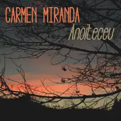 Anoiteceu - Single - Carmen Miranda