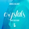 Crystals (Robot Koch Remix) - Andrea Balency lyrics