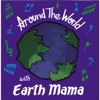 Around the World With Earth Mama