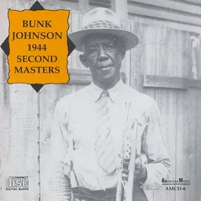 1944 Second Masters - Bunk Johnson 1944 Second Masters - Bunk Johnson