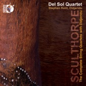 Peter Sculthorpe - String Quartet No. 14, "Quamby": IV. At Quamby Bluff