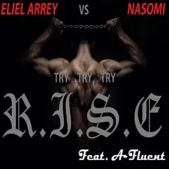 Rise (Try 3x) [feat. A-Fluent] Song Lyrics