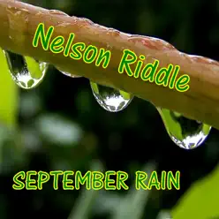 September Rain - Nelson Riddle & His Orchestra