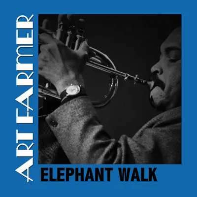 Elephant Walk - Art Farmer
