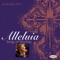 Alleluia - Bill & Gloria Gaither lyrics