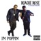 I'm Poppin' (feat. Glasses Malone) - Roadie Rose lyrics