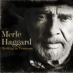 Working in Tennessee - Merle Haggard