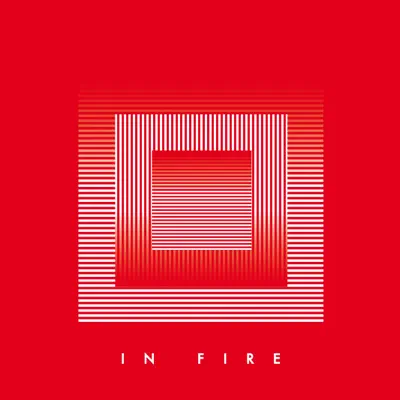 In Fire - Single - Young Galaxy