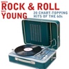 When Rock & Roll Was Young 20 Chart-Topping Hits of the '60s