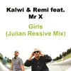 Stream & download Girls (Julian Ressive Mix) [feat. Mr X] - Single