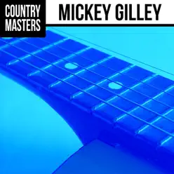 Country Masters: Mickey Gilley - Mickey Gilley