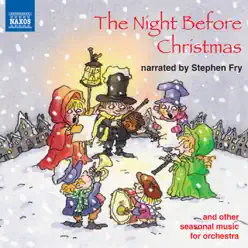 The Night Before Christmas Narrated by Stephen Fry - BBC Concert Orchestra The Night Before Christmas Narrated by Stephen Fry - BBC Concert Orchestra