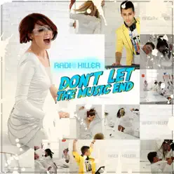 Don't Let the Music End (Remixes) - EP - Radio Killer