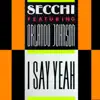 I Say Yeah (feat. Orlando Johnson) - EP album lyrics, reviews, download