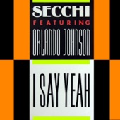 I Say Yeah (feat. Orlando Johnson) [Radio] artwork