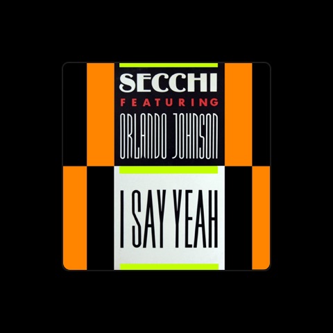 SECCHI FEATURING ORLANDO JOHNSON