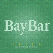 Bay Bar Ibiza Volume 3 Selected by Jorx M (Atal Music - Deep House) artwork