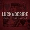 Luck & Desire, 2014