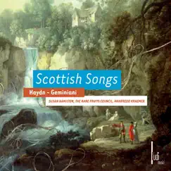 Haydn & Geminiani: Scottish Songs by The Rare Fruits Council, Susan Hamilton & Manfredo Kraemer album reviews, ratings, credits