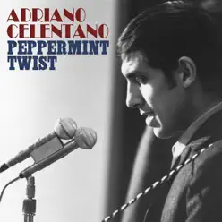 Peppermint twist - Single - Adriano Celentano Peppermint twist - Single - Adriano Celentano