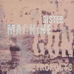 Metropolis - Sister Machine Gun
