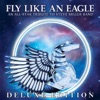 Fly Like an Eagle - An All-Star Tribute to Steve Miller Band (Deluxe Edition)