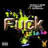 F**k La La La - Single (feat. DJ Goozo) - Single album lyrics, reviews, download