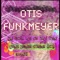 The Unbearable Pain of Joy - Otis Funkmeyer lyrics