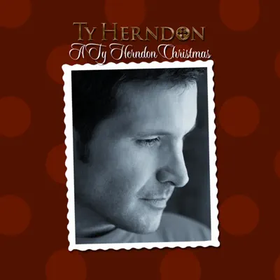 A Ty Herndon Christmas - Ty Herndon