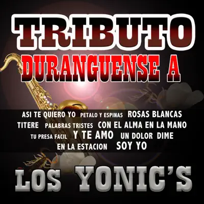 Tributo Duranguense - Los Yonic's