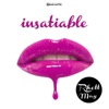 Insatiable - EP