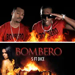 Bombero - Single by S & Dice album reviews, ratings, credits