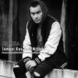 Judika - Sampai Kau Jadi Milikku