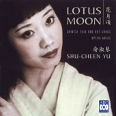 Lotus Moon – Chinese Folk and Art Songs, Opera Arias artwork