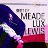 Music & Highlights: Meade Lux Lewis - Best of, 2012