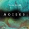 Noises - Tolga Diler lyrics