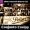 Goza Así Mi Montuno - Conjunto Casino, Roberto Faz, Roberto Espi & Rolito Rodríguez lyrics