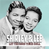 Shirley & Lee - Let the Good Times Roll