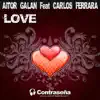 Stream & download Love (Feat Carlos Ferrara) - Single