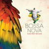 Bossa Nova - Electro Deluxe - Various Artists