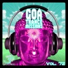 Goa Trance Missions v.72 - Best of Psytrance,Techno, Hard Dance, Progressive, Tech House, Downtempo, EDM Anthems