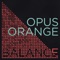Balance - Opus Orange lyrics