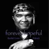 Stream & download Forever Hopeful (feat. Eric Marienthal, Tony Iovino & David Neal) - Single